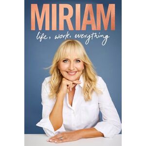 O'Callaghan, Miriam Miriam: The fascinating memoir from one of Ireland's most celebrated broadcasters O'Callaghan, Miriam Miriam: The fascinating memoir from one of Ireland's most celebrated broadcasters