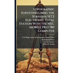 Lassner, Lisa A Topographic Surveying Using the Sokkisha SET2 Electronic Total Station With the NEC MOBILE PRO 780 Computer Lassner, Lisa A Topographic Surveying Using the Sokkisha SET2 Electronic Total Station With the NEC MOBILE PRO 780 Computer