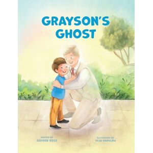 Rose, Rayden Grayson's Ghost: LDS Baptism Gift For Boys (About The Holy Ghost) Rose, Rayden Grayson's Ghost: LDS Baptism Gift For Boys (About The Holy Ghost)