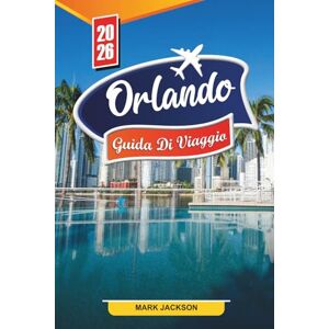 Jackson Orlando Guida di viaggio 2026: Scopri gemme nascoste, monumenti storici, consigli di viaggio ed esperienze di vacanza indimenticabili Jackson Orlando Guida di viaggio 2026: Scopri gemme nascoste, monumenti storici, consigli di viaggio ed esperienze di vacanza indimenticabili