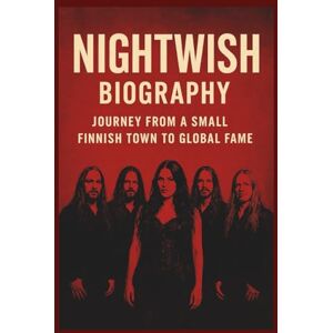 KALU, CAROS NIGHTWISH BIOGRAPHY: Journey From a Small Finnish Town to Global Fame KALU, CAROS NIGHTWISH BIOGRAPHY: Journey From a Small Finnish Town to Global Fame