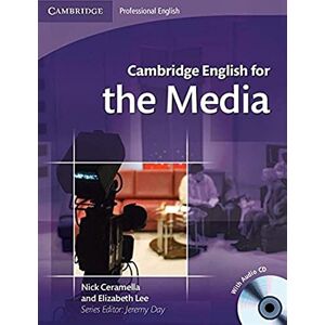 Ceramella, Nick Cambridge English for the Media Student's Book with Audio CD (Cambridge English For Series) Ceramella, Nick Cambridge English for the Media Student's Book with Audio CD (Cambridge English For Series)