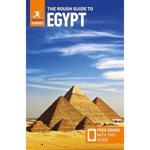 Guides, Rough The Rough Guide to Egypt: Travel Guide with eBook (Rough Guides Main Series) Guides, Rough The Rough Guide to Egypt: Travel Guide with eBook (Rough Guides Main Series)