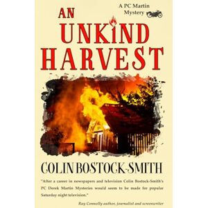 Bostock-Smith, Colin An Unkind Harvest: 2 (The PC Martin Mysteries) Bostock-Smith, Colin An Unkind Harvest: 2 (The PC Martin Mysteries)