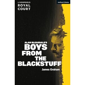 James Graham Boys from the Blackstuff (Modern Plays) James Graham Boys from the Blackstuff (Modern Plays)