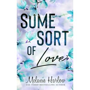 Harlow, Melanie Some Sort of Love Harlow, Melanie Some Sort of Love