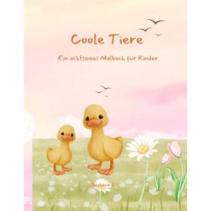 S., Stephanie Coole Tiere – Ein achtsames Malbuch für Kinder: Süße Tiermotive zum ausmalen, entspannen und konzentrieren – Ideal für Kinder von 4 bis 8 Jahren S., Stephanie Coole Tiere – Ein achtsames Malbuch für Kinder: Süße Tiermotive zum ausmalen, entspannen und konzentrieren – Ideal für Kinder von 4 bis 8 Jahren