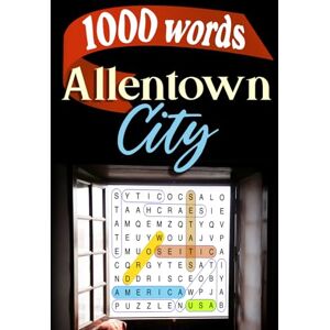 U.S.A. Cities WORD SEARCH Discover Allentown: 50 Exciting Word Search Puzzles Through Pennsylvania’s Hidden Gem: Explore Allentown, PA With 1,000 Local-Themed Words – A Fun Puzzle Adventure for All Ages U.S.A. Cities WORD SEARCH Discover Allentown: 50 Exciting Word Search Puzzles Through Pennsylvania’s Hidden Gem: Explore Allentown, PA With 1,000 Local-Themed Words – A Fun Puzzle Adventure for All Ages