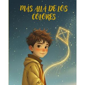 V. Arribas, Gema Más Allá de los Colores: Un cuento sobre la diferencia, autoaceptación y la belleza de ser uno mismo. Hablando de autoestima, emociones y neurodiversidad. V. Arribas, Gema Más Allá de los Colores: Un cuento sobre la diferencia, autoaceptación y la belleza de ser uno mismo. Hablando de autoestima, emociones y neurodiversidad.