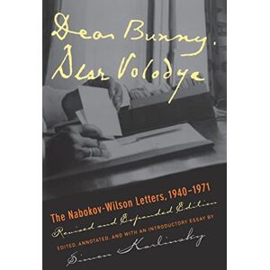 Karlinsky, Simon Dear Bunny, Dear Volodya: The Nabokov-Wilson Letters, 1940-1971, Revised and Expanded Edition Karlinsky, Simon Dear Bunny, Dear Volodya: The Nabokov-Wilson Letters, 1940-1971, Revised and Expanded Edition