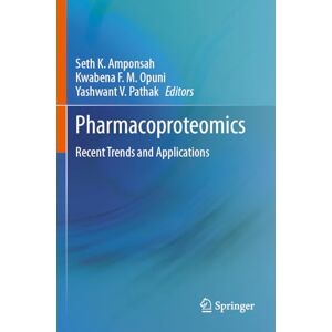 Allied Pharmacoproteomics: Recent Trends and Applications Allied Pharmacoproteomics: Recent Trends and Applications