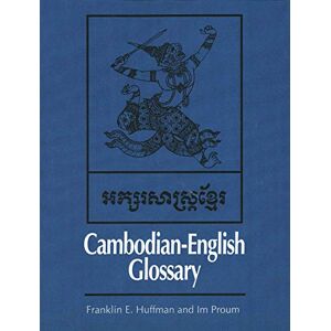 Huffman, Franklin E. Cambodian English Glossary (Yale Language Series) Huffman, Franklin E. Cambodian English Glossary (Yale Language Series)