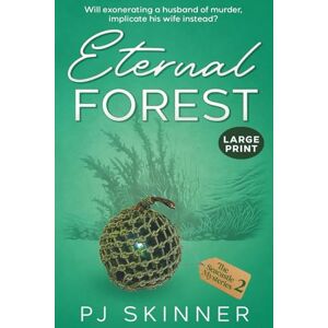 Skinner, PJ Eternal Forest (Large Print): A gripping British cozy mystery (The Seacastle Mysteries Large Print Edition) Skinner, PJ Eternal Forest (Large Print): A gripping British cozy mystery (The Seacastle Mysteries Large Print Edition)