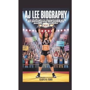 W. Fisher, Gladys AJ LEE BIOGRAPHY: From Challenges to Championship gold, Her journey proves that anything is possible with resilience W. Fisher, Gladys AJ LEE BIOGRAPHY: From Challenges to Championship gold, Her journey proves that anything is possible with resilience
