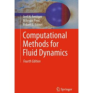 Ferziger, Joel H. Computational Methods for Fluid Dynamics Ferziger, Joel H. Computational Methods for Fluid Dynamics