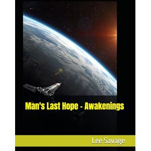 Lee Man's Last Hope Awakenings Lee Man's Last Hope Awakenings