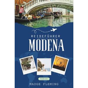 FLEMING, MADGE MODENA REISEFÜHRER 2026: Entdecken Sie Top-Attraktionen, Outdoor-Aktivitäten, versteckte Juwelen und Tagesausflüge für abenteuerlustige Reisende FLEMING, MADGE MODENA REISEFÜHRER 2026: Entdecken Sie Top-Attraktionen, Outdoor-Aktivitäten, versteckte Juwelen und Tagesausflüge für abenteuerlustige Reisende