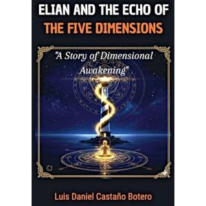 Botero, Luis Daniel Castaño Elián and the Echo of the Five Dimensions (1) Botero, Luis Daniel Castaño Elián and the Echo of the Five Dimensions (1)