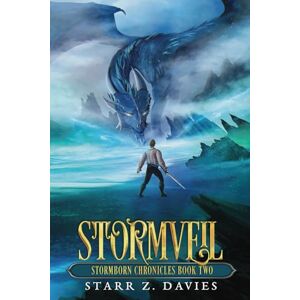 Davies, Starr Z. Stormveil: An Epic Fantasy Romance: 2 (Divica Stormborn Chronicles) Davies, Starr Z. Stormveil: An Epic Fantasy Romance: 2 (Divica Stormborn Chronicles)