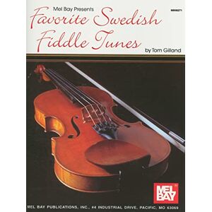 Gilland, Tom Favorite Swedish Fiddle Tunes Gilland, Tom Favorite Swedish Fiddle Tunes