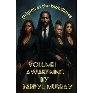 Murray, Darryl Kevin Orgins of the Bloodline: 1 (Origins of the Bloodlines) Murray, Darryl Kevin Orgins of the Bloodline: 1 (Origins of the Bloodlines)