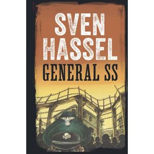 Hassel, Sven GENERAL SS: Edición española (Sven Hassel serie bélica) Hassel, Sven GENERAL SS: Edición española (Sven Hassel serie bélica)