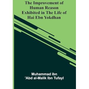 Ibn 'Abd Al-Malik Ibn Tufayl, Muhammad The Foundations of the Origin of Species Two Essays written in 1842 and 1844 (Edition1) Ibn 'Abd Al-Malik Ibn Tufayl, Muhammad The Foundations of the Origin of Species Two Essays written in 1842 and 1844 (Edition1)