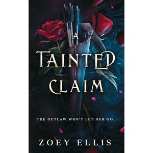Ellis, Zoey A Tainted Claim: 2 (Beholden Duet) Ellis, Zoey A Tainted Claim: 2 (Beholden Duet)