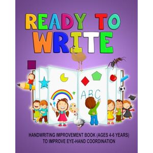 Publication, Newbee Ready to Write: Handwriting Activity Book ages- 4-6 years, to improve eye-hand coordination (Educational books for Children) Publication, Newbee Ready to Write: Handwriting Activity Book ages- 4-6 years, to improve eye-hand coordination (Educational books for Children)