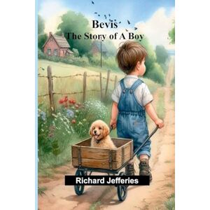 Jefferies, Richard A Survivor's Recollections of the Whitman Massacre (Edition1): The Story of a Boy Jefferies, Richard A Survivor's Recollections of the Whitman Massacre (Edition1): The Story of a Boy