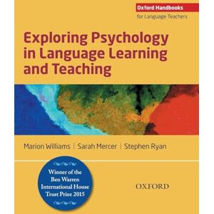 Williams, Marion Exploring Psychology in Language Learning and Teaching: Oxford Handbooks for Language Teachers Williams, Marion Exploring Psychology in Language Learning and Teaching: Oxford Handbooks for Language Teachers