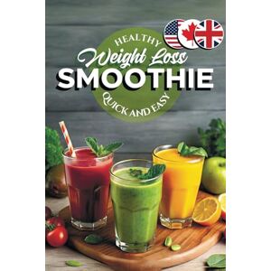Soomin, Chu Healthy Smoothie Recipe Book for Weight Loss: 65 Blender Recipes Under 300 Calories for Good Health and Lasting Wellness (The Smoothie Lifestyle Series) Soomin, Chu Healthy Smoothie Recipe Book for Weight Loss: 65 Blender Recipes Under 300 Calories for Good Health and Lasting Wellness (The Smoothie Lifestyle Series)