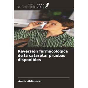 Al-Mosawi, Aamir Reversión farmacológica de la catarata: pruebas disponibles Al-Mosawi, Aamir Reversión farmacológica de la catarata: pruebas disponibles