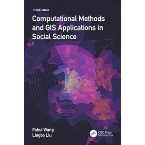 Wang, Fahui Computational Methods and GIS Applications in Social Science Wang, Fahui Computational Methods and GIS Applications in Social Science