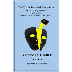 Clauer, Terence D. The Truth Revealed Unmasked: Volume 1: Hardcover Clauer, Terence D. The Truth Revealed Unmasked: Volume 1: Hardcover