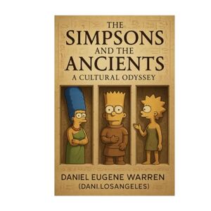 .LosAngeles, Dani The Simpsons A Cultural Odyssey: Volume 1 .LosAngeles, Dani The Simpsons A Cultural Odyssey: Volume 1
