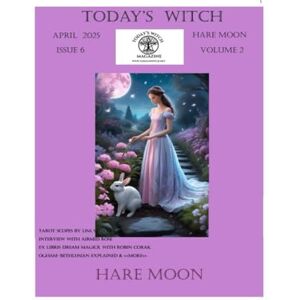 Press LLC, Covered Bridge Today's Witch Magazine April 2025 Volume 2 Issue 6 Press LLC, Covered Bridge Today's Witch Magazine April 2025 Volume 2 Issue 6
