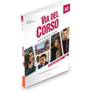 Marin, Telis Via del Corso A2 Libro dello studente ed esercizi (+ Audio + Video) Marin, Telis Via del Corso A2 Libro dello studente ed esercizi (+ Audio + Video)
