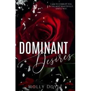 Doyle, Molly Dominant Desires: 1 (Desires Duet) Doyle, Molly Dominant Desires: 1 (Desires Duet)