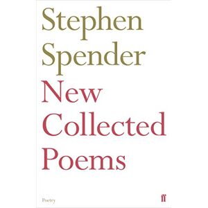 Spender, Sir Stephen New Collected Poems of Stephen Spender Spender, Sir Stephen New Collected Poems of Stephen Spender