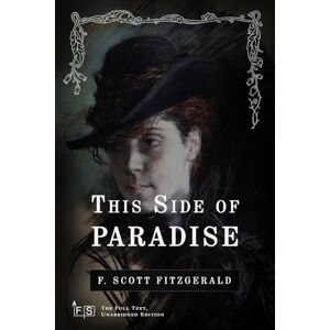 Scott This Side of Paradise: Classic Edition Republished by North Publishers Scott This Side of Paradise: Classic Edition Republished by North Publishers