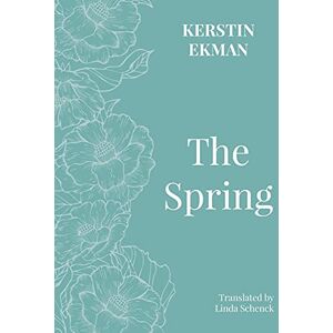 Ekman, Kerstin The Spring: 2 (Women and the City) Ekman, Kerstin The Spring: 2 (Women and the City)