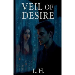 Laaouamri, Hamza Veil of Desire Laaouamri, Hamza Veil of Desire