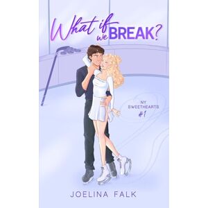 Falk, Joelina What If We Break?: a college hockey romance: 1 (NY Sweethearts) Falk, Joelina What If We Break?: a college hockey romance: 1 (NY Sweethearts)