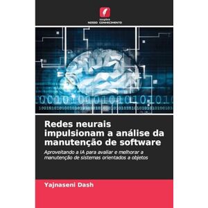 Dash, Yajnaseni Redes neurais impulsionam a análise da manutenção de software: Aproveitando a IA para avaliar e melhorar a manutenção de sistemas orientados a objetos Dash, Yajnaseni Redes neurais impulsionam a análise da manutenção de software: Aproveitando a IA para avaliar e melhorar a manutenção de sistemas orientados a objetos