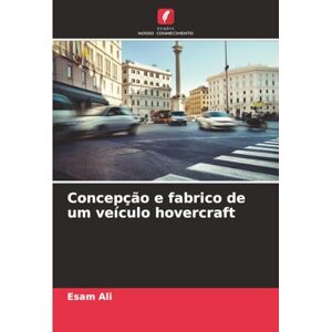 Ali, Esam Concepção e fabrico de um veículo hovercraft Ali, Esam Concepção e fabrico de um veículo hovercraft