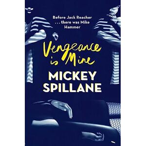 Spillane, Mickey Vengeance is Mine (Mike Hammer) Spillane, Mickey Vengeance is Mine (Mike Hammer)