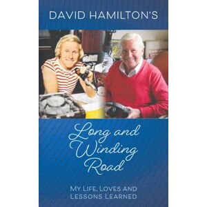 Hamilton, David David Hamilton's Long and Winding Road: My Life, Loves and Lessons Learned Hamilton, David David Hamilton's Long and Winding Road: My Life, Loves and Lessons Learned