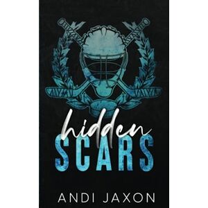 Jaxon, Andi Hidden Scars: Special Edition Jaxon, Andi Hidden Scars: Special Edition