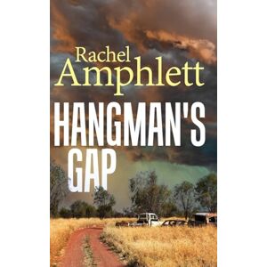 Amphlett, Rachel Hangman's Gap: An Australian crime thriller Amphlett, Rachel Hangman's Gap: An Australian crime thriller